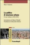 La politica di sicurezza urbana. Il caso italiano (1994-2009)