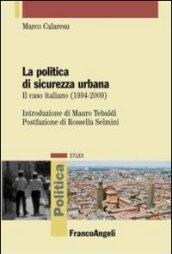 La politica di sicurezza urbana. Il caso italiano (1994-2009)