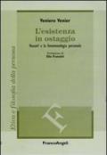 L' esistenza in ostaggio. Husserl e la fenomenologia personale