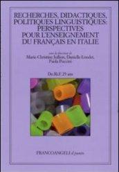 Recherches, didactiques, politiques linguistiques: perspectives pour l'enseignement du français en Italie