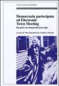 Democrazia partecipata ed electronic town meeting. Incontri ravvicinati del terzo tipo