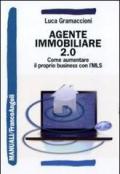 Agente immobiliare 2.0. Come aumentare il proprio business con l'MLS