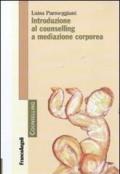 Introduzione al counselling a mediazione corporea