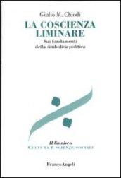 La coscienza liminare. Sui fondamenti della simbolica politica