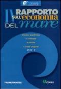 Quarto rapporto sull'economia del mare 2011. Cluster marittimo e sviluppo in Italia e nelle regioni