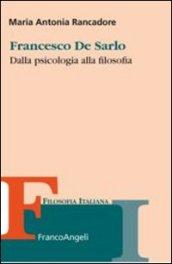 Francesco De Sarlo. Dalla psicologia alla filosofia