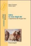 Udire la voce degli dei. L'esperienza del gruppo voci