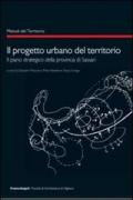 Il progetto urbano del territorio. Il piano strategico della provincia di Sassari