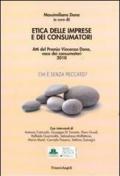 Etica delle imprese e dei consumatori. Atti del Premio Vincenzo Dona, voce dei consumatori 2010