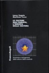 Le culture dell'Europa, l'Europa della cultura