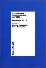 L' economia della piccola impresa. Rapporto 2011