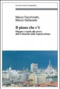 Il piano che c'è. Disegno e regole alla prova dell'evoluzione delle regioni urbane