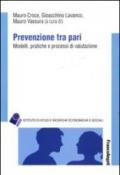 Prevenzione tra pari. Modelli, pratiche e processi di valutazione