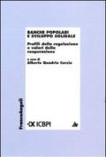 Banche popolari e sviluppo solidale. Profili della regolazione e valori della cooperazione