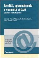 Identità, apprendimento e comunità virtuali. Strumenti e attività on line