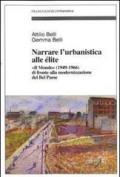 Narrare l'urbanistica alle élite. «Il Mondo» (1949-1966) di fronte alla modernizzazione del bel paese