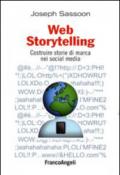 Web storytelling. Costruire storie di marca nei social media