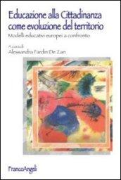 Educazione alla cittadinanza come evoluzione del territorio. Modelli educativi europei a confronto