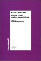 Alcol e giovani. Disagio sociale, salute e competitività