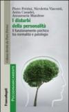 I disturbi della personalità. Il funzionamento psichico tra normalità e patologia