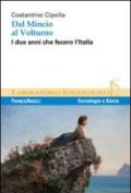 Dal Mincio al Volturno. I due anni che fecero l'Italia