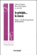 In principio la ricerca. Temi e voci di un'esperienza di formazione