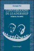 Conversando di leadership in barca, tra amici