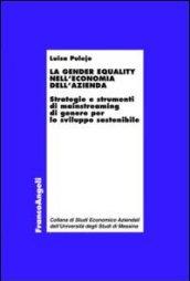 La gender equality nell'economia dell'azienda. Strategie e strumenti di mainstreaming di genere per lo sviluppo sostenibile