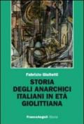 Storia degli anarchici italiani in età giolittiana