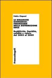 Le dinamiche economico-finanziarie della distribuzione edile. Redditività, liquidità, solidità e valore dal 2005 al 2009