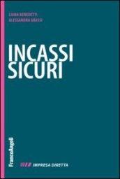 Incassi sicuri. Fatturare alla fine è facile. Farsi pagare è il difficile