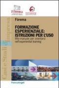 Formazione esperienziale: istruzioni per l'uso. Wiki-manuale per orientarsi nell'experiential leraning