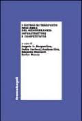 I sistemi di trasporto nell'area del Mediterraneo: infrastrutture e competitività