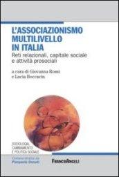 L'associazionismo multilivello in Italia. Reti relazionali, capitale sociale e attività prosociali