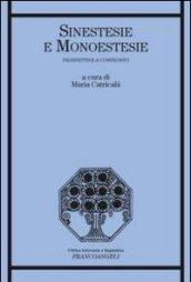 Sinestesie e monoestesie. Prospettive a confronto