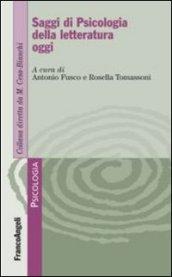 Saggi di psicologia della letteratura oggi