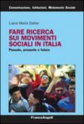 Fare ricerca sui movimenti sociali in Italia. Passato, presente e futuro