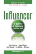 Influencer. Il potere di cambiare qualsiasi cosa