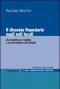 Il dissesto finanziario negli enti locali. Un modello per l'analisi e la prevenzione dei default