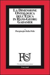 La dimensione ontologica dell'etica in Hans-Georg Gadamer