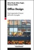 Office design. Smart organization & layout: dall'analisi al progetto