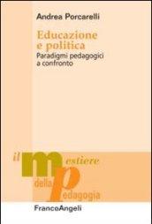 Educazione e politica. Paradigmi pedagogici a confronto