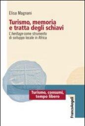 Turismo, memoria e tratta degli schiavi. L'heritage come strumento di sviluppo locale in Africa