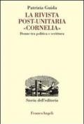 La rivista post-unitaria «Cornelia». Donne tra politica e scrittura