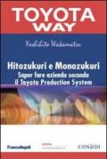Hitozukuri e Monozukuri. Saper fare azienda secondo il Toyota Production System