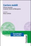 Carriere mobili. Percorsi lavorativi di giovani istruiti nel Mezzogiorno