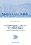 Professioni del turismo: dalla tradizione all'innovazione. Intermediazione e accommodation