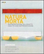 Natura morta. Rappresentazione dell'oggetto, oggeto come rappresentazione