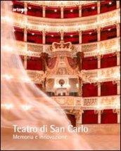 Teatro di San Carlo. Memoria e innovazione