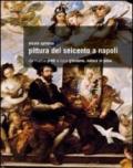 Pittura del Seicento a Napoli. Da Mattia Preti a Luca Giordano. Natura in posa